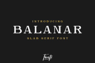 Balanar: A Font for Strategic Communication and Timeless Branding