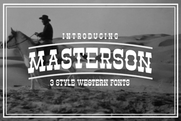 Embracing the Bold: How the Masterson Family Font Elevates Modern Design with Western Flair